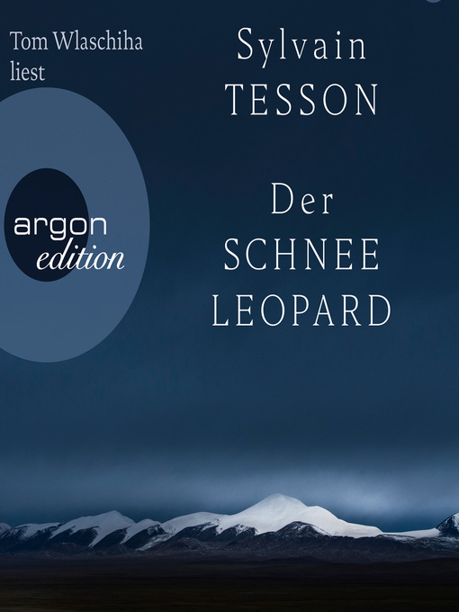Titeldetails für Der Schneeleopard nach Sylvain Tesson - Verfügbar